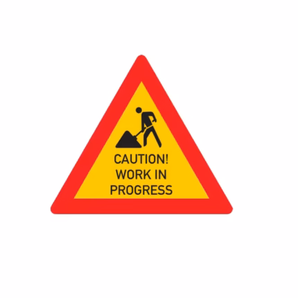 Caution work in progress